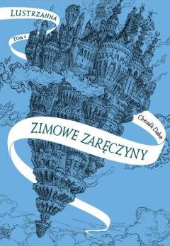 Lustrzanna T.1 Zimowe zaręczyny 