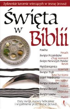 Święta w Biblii - żydowskie korzenie wierzących