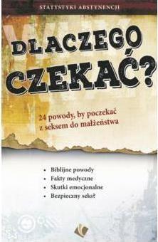 Dlaczego czekać - 24 powody by poczekać z seksem