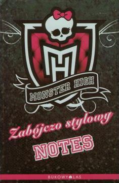 Monster High Zabójczo stylowy notes