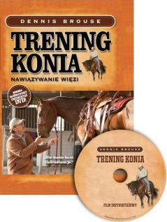 Trening konia. Nawiązywanie więzi + DVD