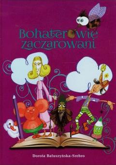 Bohaterowie zaczarowani