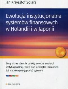 Ewolucja instytucjonalna systemów finansowych w Holandii i w Japonii