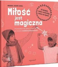 Miłość jest magiczna