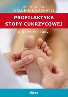 Profilaktyka Stopy Cukrzycowej. Praktyczne porady