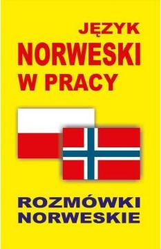 Język norweski w pracy. Rozmówki norweskie