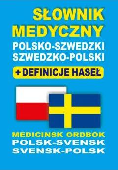 Słownik medyczny polsko-szwedzki szwedzko-polski