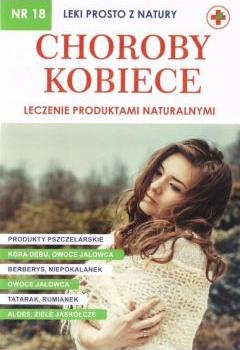 Leki prosto z natury cz.18 Choroby kobiece