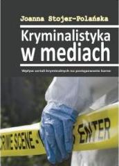 Kryminalistyka w mediach