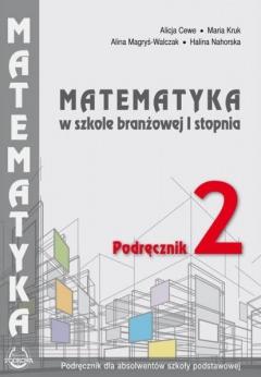 Matematyka w branżowej szkole I stopnia. Podręcznik 2