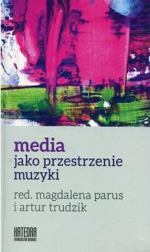 Media jako przestrzenie muzyki