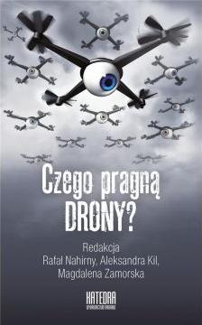 Czego pragną drony?