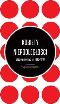 Kobiety Niepodległości