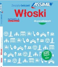 Włoski dla początkujących. 220 ćwiczeń + klucz