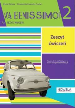 Va Benissimo! 2 A2. Język włoski. Zeszyt ćwiczeń