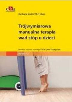 Trójwymiarowa manualna terapia wad stóp u dzieci