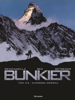 Choroba Górska. Bunkier. Tom 5