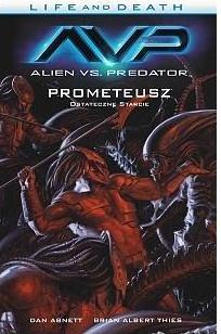 Alien vs. Predator. Life & Death. Tom 4