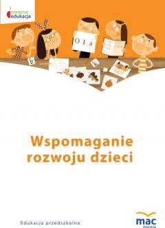 Owocna edukacja. Wspomaganie rozwoju dzieci