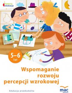 Owocna edukacja. Wspomaganie rozwoju percepcji wzrokowej