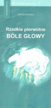 Rzadkie pierwotne bóle głowy