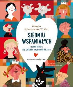 Siedmiu wspaniałych i sześć innych nie całkiem znanych historii