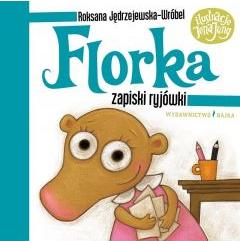 Florka. Zapiski ryjówki 