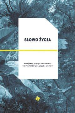 Słowo Życia - parafraza NT, okładka zielona