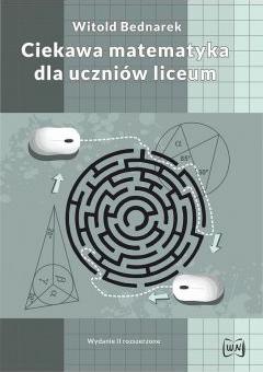 Ciekawa matematyka dla uczniów liceum