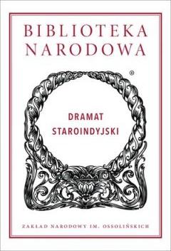 Dramat staroindyjski. Biblioteka Narodowa