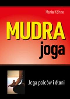 Mudra joga. Joga palców i dłoni