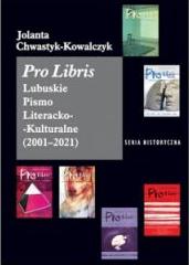 Pro Libris Lubuskie Pismo Literacko-Kulturalne 2001-2021