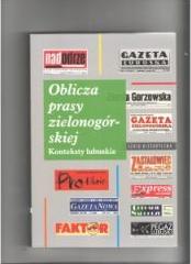 Oblicza prasy zielonogórskiej Konteksty lubuskie