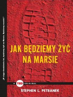 Jak będziemy żyć na marsie