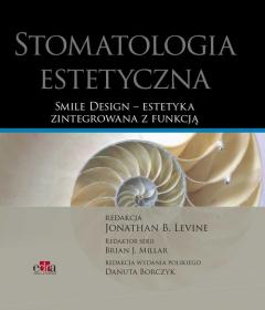 Stomatologia estetyczna. Smile Design estetyka zintegrowana z funkcją