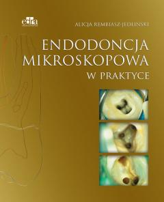 Endodoncja mikroskopowa w praktyce