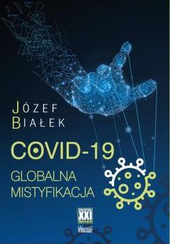 COVID-19. Globalna mistyfikacja