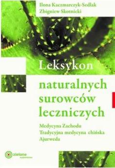 Leksykon naturalnych surowców leczniczych