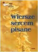 Wiersze sercem pisane 12