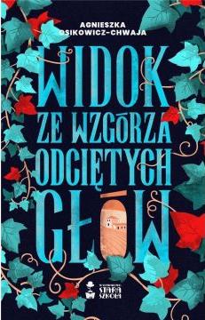 Widok ze wzgórza odciętych głów