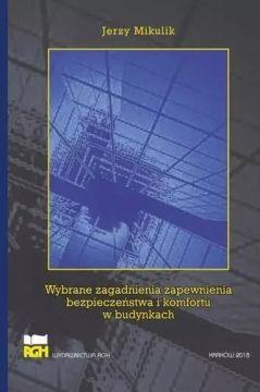 Wybrane zagadnienia zapewnienia bezpieczeństwa i komfortu w budynkach