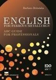 English for Ferrous Metallurgy. ABC Guide for professionals