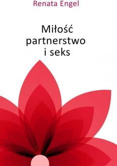 Miłość, partnerstwo i seks