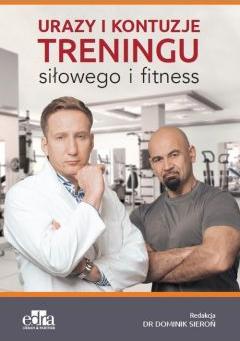 Urazy i kontuzje treningu siłowego i fitness