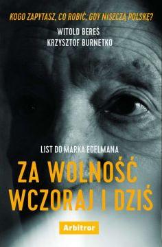 List do Marka Edelmana. Za wolność wczoraj i dziś