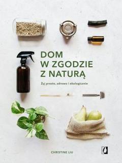 Dom w zgodzie z naturą