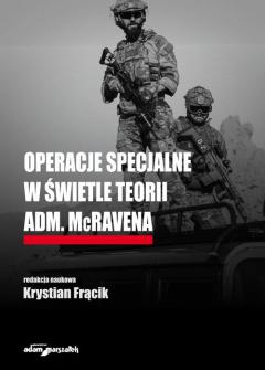 Operacje specjalne w świetle teorii adm. McRavena