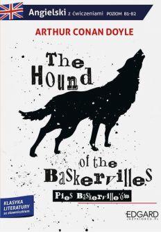 The Hound of the Baskervilles. Pies Baskervilleów. Adaptacja klasyki z ćwiczeniami