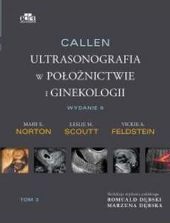 Callen. Ultrasonografia w położnictwie i ginekologii. Tom 3