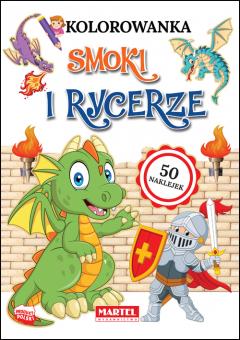 Kolorowanka z naklejkami. Smoki i rycerze